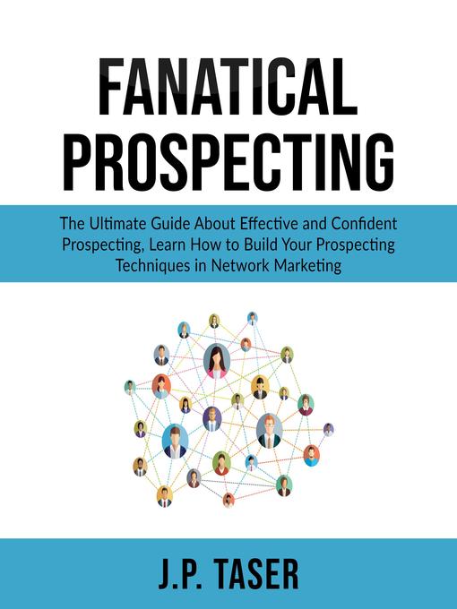Title details for Fanatical Prospecting by J.P. Taser - Available